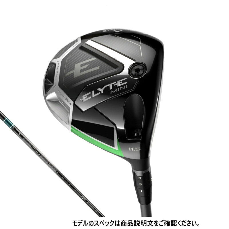 キャロウェイ ELYTE MINIドライバー TENSEI GREEN 60
