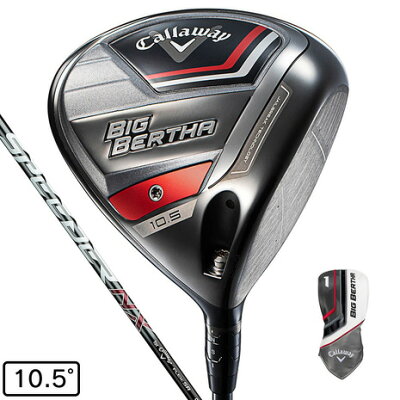 キャロウェイ（CALLAWAY）（メンズ）BIG BERTHA ビッグバーサ ドライバー(1W ロフト10.5度)SPEEDER NX for Callaway